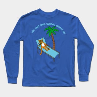 You Can't Spell Vacation Withuot Cat Long Sleeve T-Shirt
